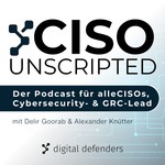 Logo of the podcast CISO unscripted - Der Podcast für alle CISOs, Cybersecurity- und GRC-Leads Podcast CISO unscripted - Der Podcast für alle CISOs, Cybersecurity- und GRC-Leads