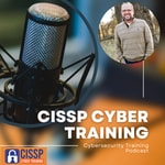 Logo of the podcast CISSP Cyber Training Podcast - CISSP Training Program Logo of the podcast CISSP Cyber Training Podcast - CISSP Training Program