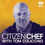 Logo of the podcast Citizen Chef with Tom Colicchio Logo of the podcast Citizen Chef with Tom Colicchio