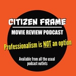 Logo of the podcast Citizen Frame Podcast Citizen Frame