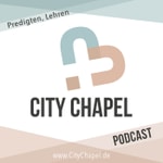 Logo of the podcast City Chapel Stuttgart | Audio-Podcast Podcast City Chapel Stuttgart | Audio-Podcast