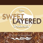 Logo of the podcast City of Nanaimo Presents: The Sweet Layered Podcast Podcast City of Nanaimo Presents: The Sweet Layered Podcast