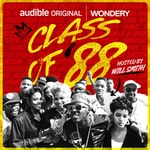 Logo of the podcast Class of '88 with Will Smith Podcast Class of '88 with Will Smith