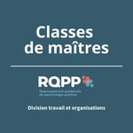Logo of the podcast Classes de maîtres du RQPP - Division travail et organisations Podcast Classes de maîtres du RQPP - Division travail et organisations