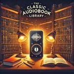 Logo of the podcast Classic Audiobook Library Podcast Classic Audiobook Library