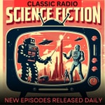 Classic Radio Science Fiction Classic Radio Science Fiction
