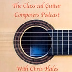 Logo of the podcast Classical Guitar Composers Podcast Podcast Classical Guitar Composers Podcast