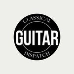 Logo of the podcast Classical Guitar Dispatch Podcast Classical Guitar Dispatch