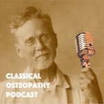 Logo of the podcast Classical Osteopathy Podcast Podcast Classical Osteopathy Podcast