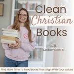 Podcast Clean Christian Books | Reading List, Book Club, Books to Read, TBR, Reader