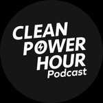 Clean Power Hour Podcast Clean Power Hour