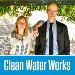 Clean Water Works Podcast Clean Water Works