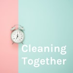 Logo of the podcast Cleaning Together Podcast Cleaning Together