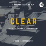 Logo of the podcast CLEAR (Corporate Learning on Air) Podcast CLEAR (Corporate Learning on Air)