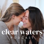 clear waters Podcast clear waters