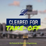 Cleared for take-off: der Fluglotsen-Podcast Podcast Cleared for take-off: der Fluglotsen-Podcast