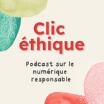 Logo of the podcast Clic Éthique Podcast Clic Éthique
