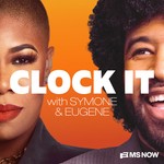 Clock It with Symone & Eugene Podcast Clock It with Symone & Eugene