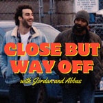 Logo of the podcast Close But Way Off Podcast Close But Way Off