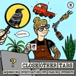 Logo of the podcast Close Other Tabs with Ani & Alex Podcast Close Other Tabs with Ani & Alex