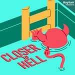 Logo of the podcast Closer to Hell Podcast Closer to Hell