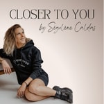 Logo of the podcast Closer To You | by Ségolène Caldas Podcast Closer To You | by Ségolène Caldas