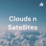 Logo of the podcast Clouds n Satellites Podcast Clouds n Satellites