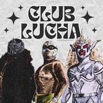 Logo of the podcast Club Lucha Podcast Podcast Club Lucha Podcast