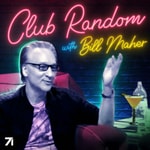 Logo of the podcast Club Random with Bill Maher Logo of the podcast Club Random with Bill Maher