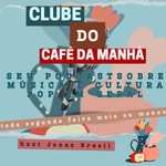 Logo of the podcast Clube do Café da Manhã Missing podcast logo