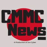 Logo of the podcast CMMC News by Jun Cyber Podcast CMMC News by Jun Cyber