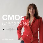 CMOs Unscripted Podcast CMOs Unscripted
