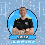 Logo of the podcast Coach Dad - A Grassroots Podcast Podcast Coach Dad - A Grassroots Podcast