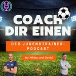 Logo of the podcast Coach dir einen - Der Jugendtrainer-Podcast Podcast Coach dir einen - Der Jugendtrainer-Podcast