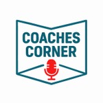 Logo of the podcast Coaches Corner Podcast Coaches Corner