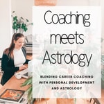 Logo of the podcast Coaching meets Astrology Podcast Podcast Coaching meets Astrology Podcast