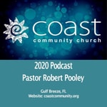 Logo of the podcast Coast Community Church - Gulf Breeze, FL - 2020 Sunday Messages Missing podcast logo