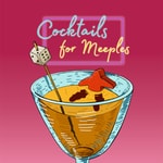 Cocktails for Meeples Cocktails for Meeples