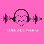 Logo of the podcast Coeur de maman Podcast Coeur de maman