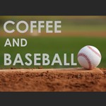 Podcast Coffee and Baseball