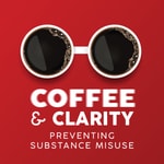 Logo of the podcast Coffee and Clarity: Preventing Substance Misuse Podcast Coffee and Clarity: Preventing Substance Misuse