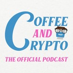 Logo of the podcast Coffee & Crypto Podcast Coffee & Crypto