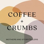 Coffee + Crumbs Podcast Podcast Coffee + Crumbs Podcast