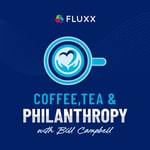 Coffee, Tea, & Philanthropy Podcast Coffee, Tea, & Philanthropy