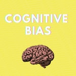Logo of the podcast Cognitive Bias Podcast Cognitive Bias