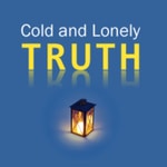 Podcast Cold and Lonely Truth
