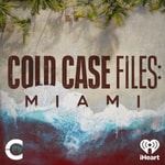 Cold Case Files: Miami Cold Case Files: Miami