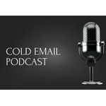 Logo of the podcast Cold Email Podcast Podcast Cold Email Podcast