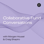 Logo of the podcast Collaborative Fund Conversations Podcast Collaborative Fund Conversations