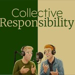 Logo of the podcast Collective Responsibility Podcast Collective Responsibility